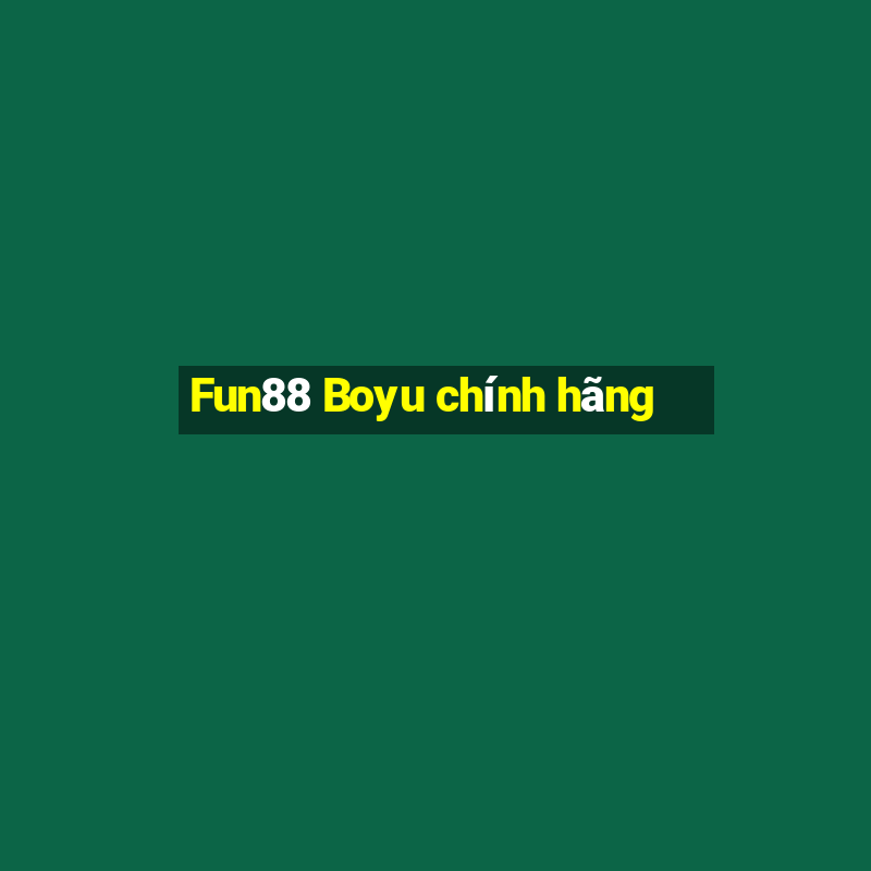 Fun88 Boyu chính hãng