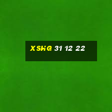 xshg 31 12 22