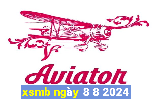 xsmb ngày 8 8 2024