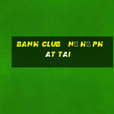 banh club   nổ hũ phát tài