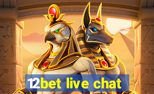 12bet live chat