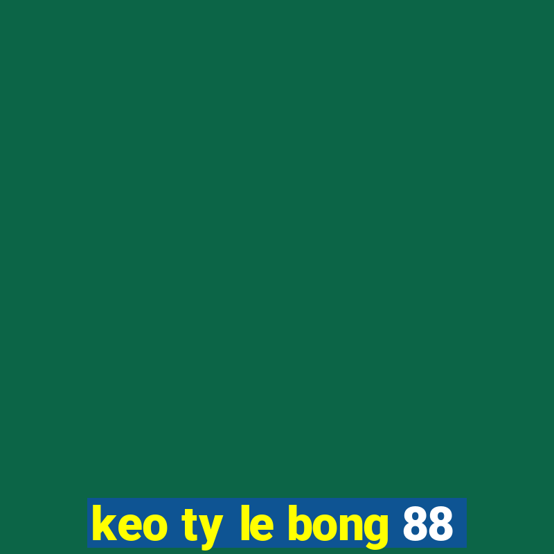 keo ty le bong 88