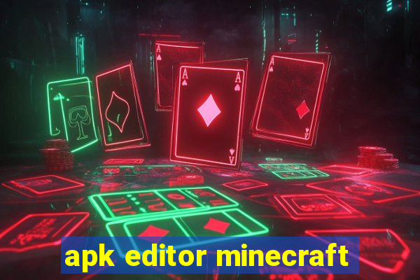 apk editor minecraft