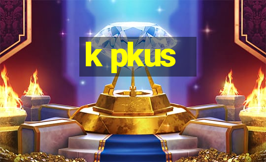 k pkus