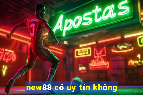 new88 có uy tín không