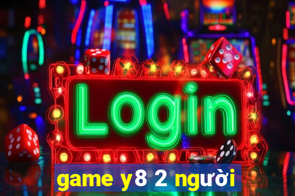 game y8 2 người