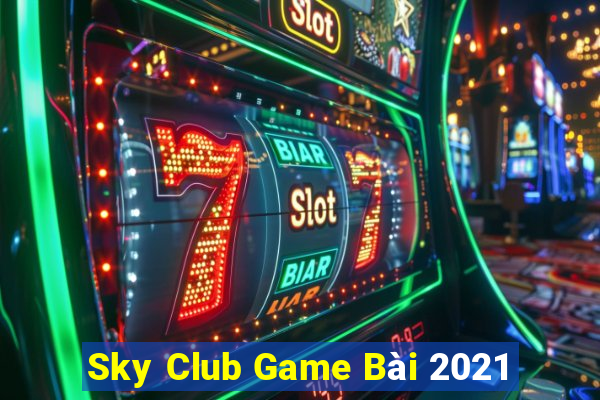 Sky Club Game Bài 2021