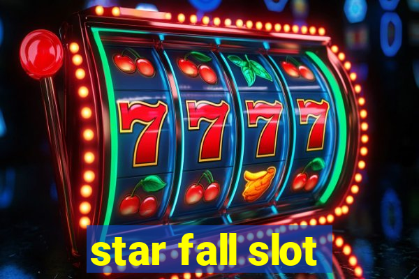 star fall slot