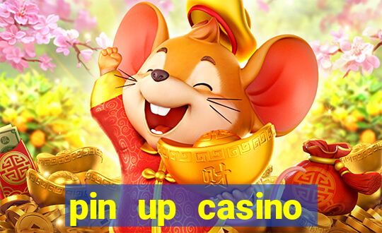 pin up casino играть онлайн