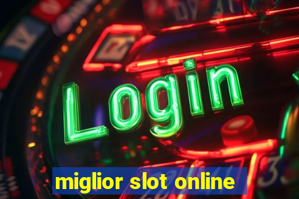 miglior slot online