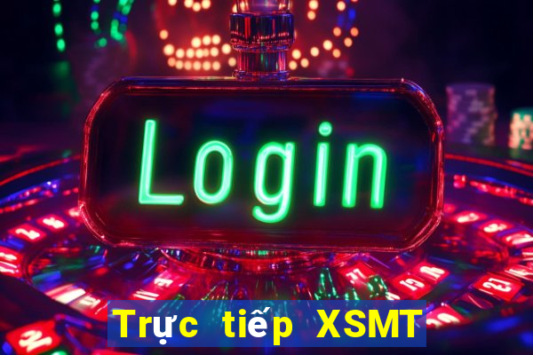 Trực tiếp XSMT ngày 17