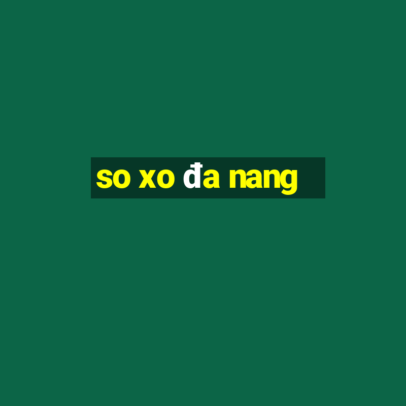 so xo đa nang