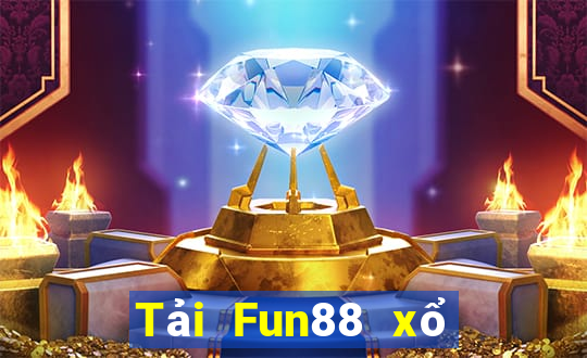 Tải Fun88 xổ số giàu có