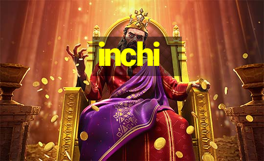 inchi