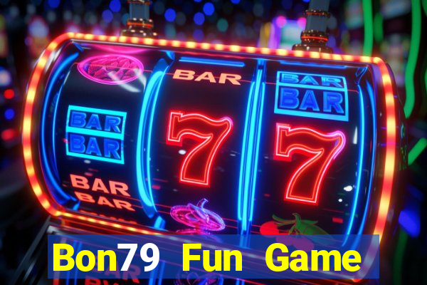 Bon79 Fun Game Bài Hot Nhất Hiện Nay