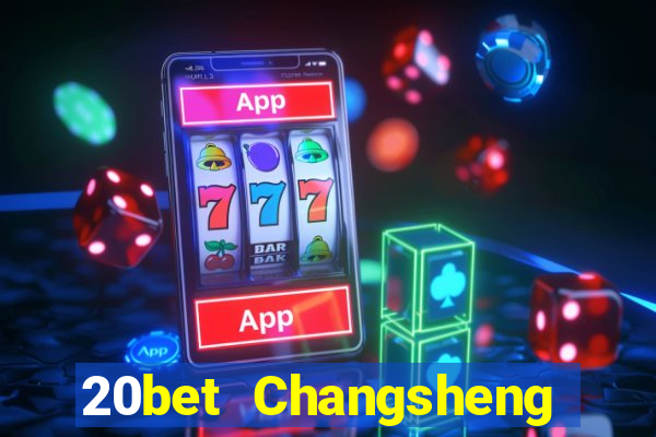 20bet Changsheng giải trí (84)