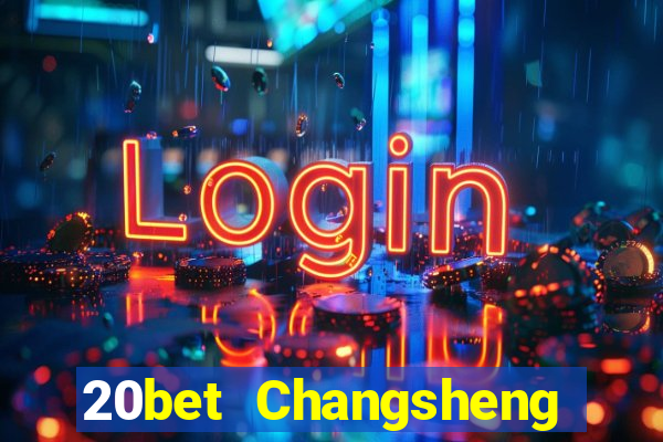 20bet Changsheng giải trí (84)