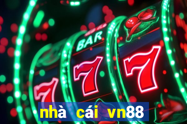 nhà cái vn88 lừa đảo