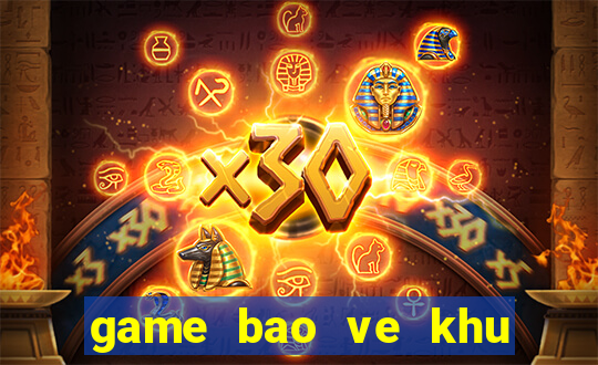 game bao ve khu vuon 2