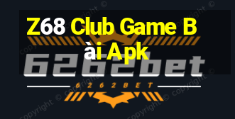 Z68 Club Game Bài Apk