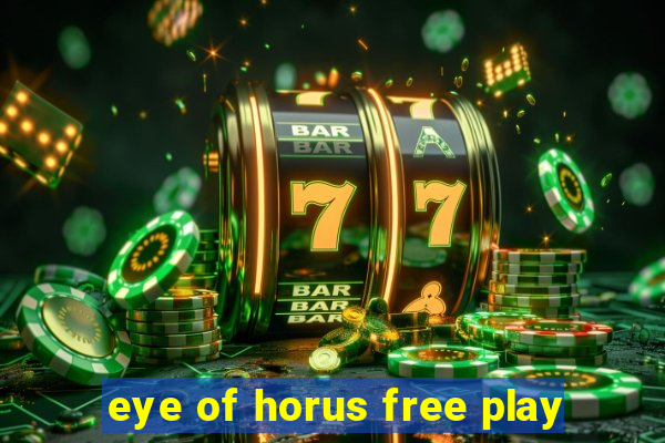 eye of horus free play