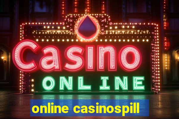 online casinospill