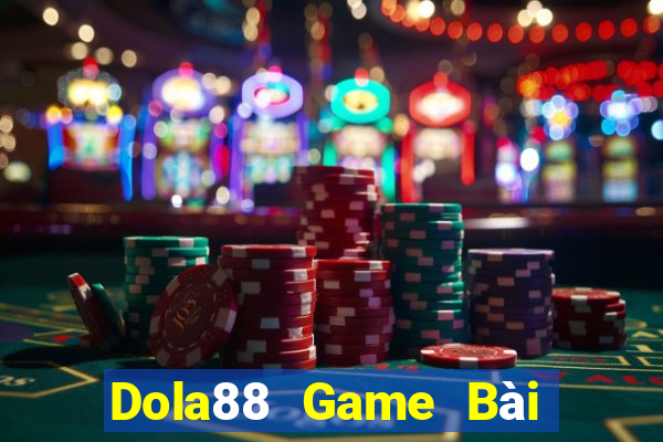 Dola88 Game Bài Online Hay