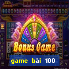 game bài 100 Vương 20188