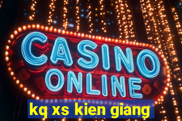 kq xs kien giang