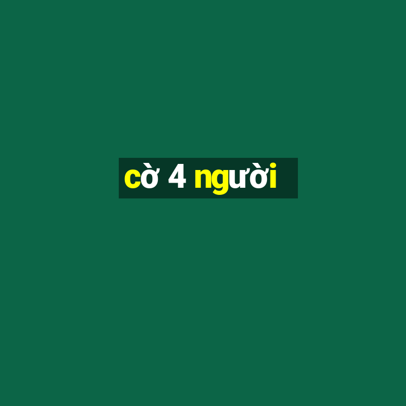 cờ 4 người