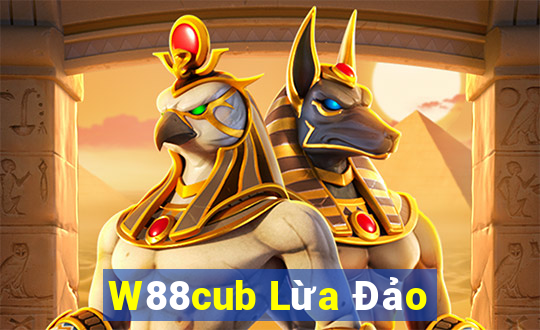 W88cub Lừa Đảo