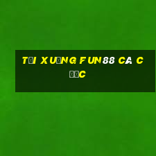 Tải xuống Fun88 cá cược