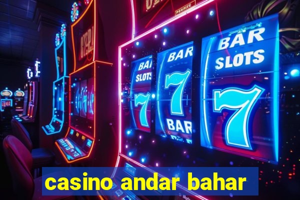 casino andar bahar