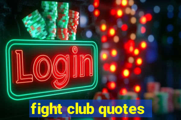 fight club quotes