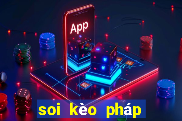 soi kèo pháp với ba lan