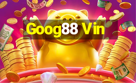 Goog88 Vin