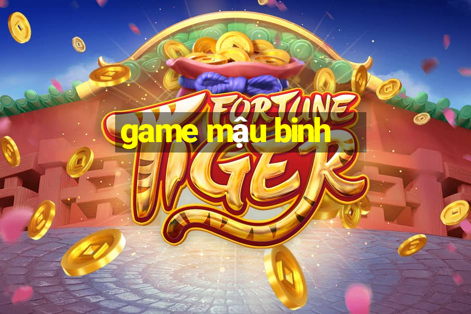 game mau binh