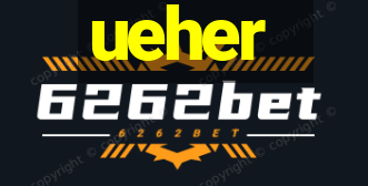 ueher