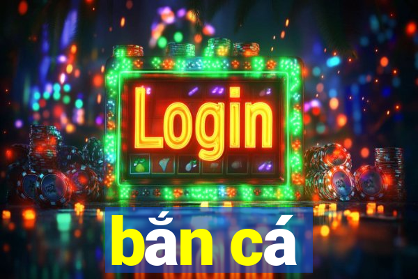 bắn cá