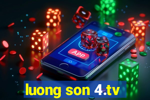 luong son 4.tv