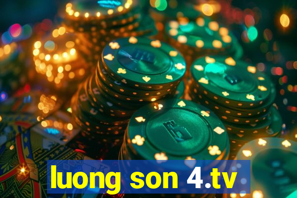 luong son 4.tv