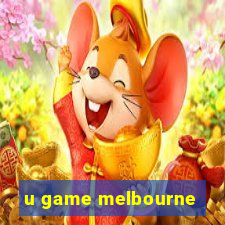 u game melbourne