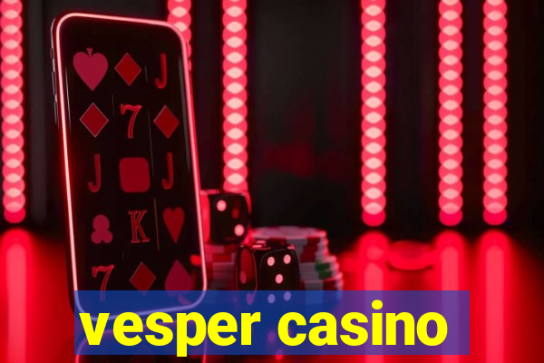 vesper casino