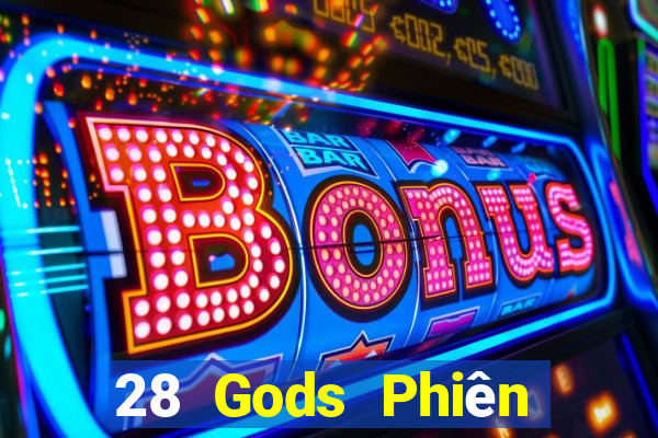 28 Gods Phiên bản iphone Tải về