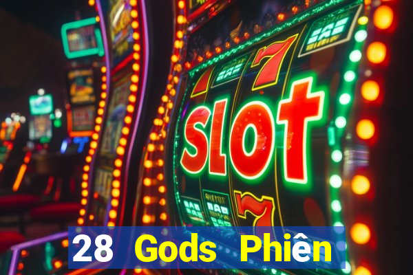 28 Gods Phiên bản iphone Tải về