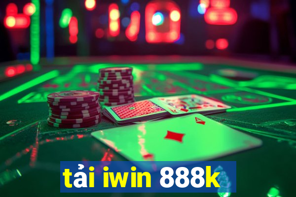 tải iwin 888k