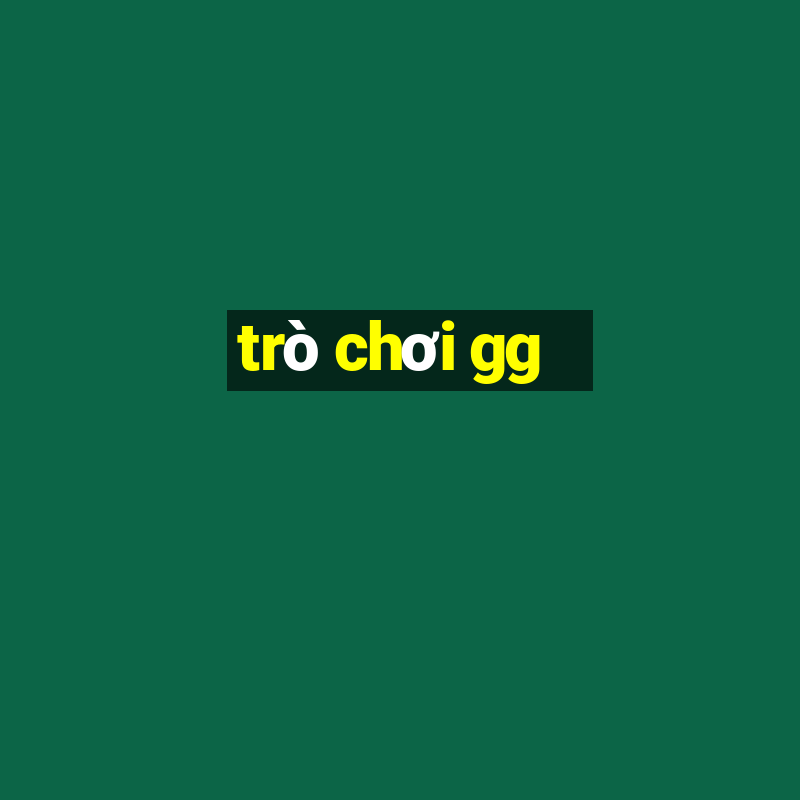 trò chơi gg