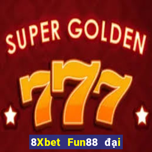 8Xbet Fun88 đại phát Caiba