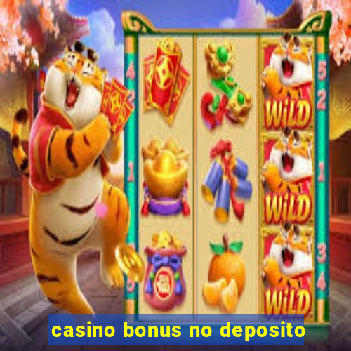 casino bonus no deposito