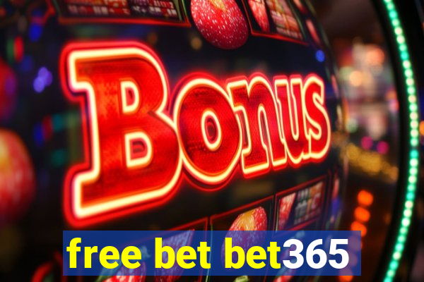 free bet bet365